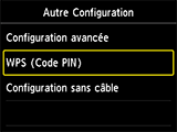 Écran Autre configuration : sélectionnez WPS (méthode par code PIN)