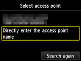 Access point selection screen: Select Directly enter the access point name