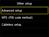 Other setup screen: Select Advanced setup