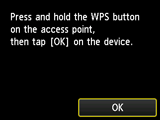 누름단추 방법 화면: 액세스 포인트의 WPS 버튼을 길게 누른 다음 장치의 OK를 누르십시오