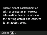 Schermata Impostazione senza cavi: Attivare la comunicazione diretta con un computer o un dispositivo di informazioni wireless per recuperare i dettagli dell'impostazione e connettersi a un punto di accesso