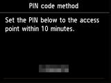 PIN code method screen: Set the PIN below to the access point within 10 minutes.