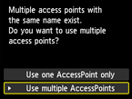 액세스 포인트 선택 화면: [여러 액세스포인트 사용] 선택