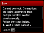 Error screen: Cannot connect. Connections are being attempted from multiple wireless routers simultaneously.