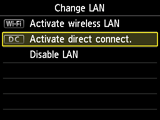 Pantalla de cambio de LAN: seleccione Activar conexión directa.