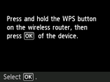 Skjermbildet for trykk knapp-metode: Trykk på og hold inne WPS- knappen på den trådløse ruteren, og trykk på OK på enheten