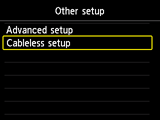 Bildschirm für Andere Einrichtung: Kabellose Einrichtung auswählen