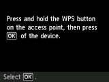 Schermata Metodo pulsante: Tenere premuto il pulsante WPS nel punto di accesso e premere OK del dispositivo.