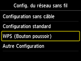 Écran Config. du réseau sans fil : sélectionnez WPS (méthode par bouton poussoir)