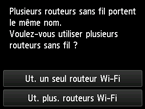 Écran de sélection du routeur sans fil : Plusieurs routeurs sans fil portent le même nom.