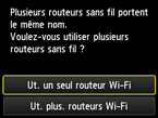 Écran de sélection du routeur sans fil : Sélectionnez Ut. un seul routeur Wi-Fi