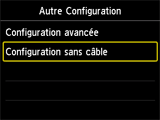 Ecran Autre Configuration : sélectionnez Configuration sans câble