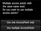 액세스 포인트 선택 화면: 같은 이름을 가진 여러 개 액세스 포인트가 있습니다.