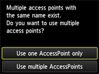 หน้าจอการเลือกจุดเข้าใช้งาน: เลือก Use one AccessPoint only