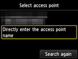 Access point selection screen: Select Directly enter the access point name