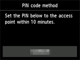 Pantalla Método de código PIN: Establezca el siguiente PIN en el punto de acceso antes de 10 minutos.