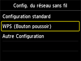 Écran Config. du réseau sans fil : sélectionnez WPS (méthode par bouton poussoir)