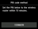 PIN code method screen: Set the PIN below to the wireless router within 10 minutes.