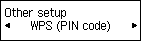 Other setup screen: Select WPS (PIN code)