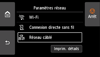 Écran Paramètres réseau&nbsp;: Sélectionnez Réseau câblé
