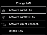 Change LAN screen: Select Activate wired LAN