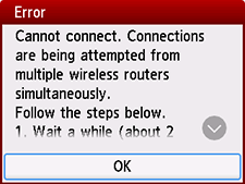 Error screen: Cannot connect. Connections are being attempted from multiple wireless routers simultaneously.