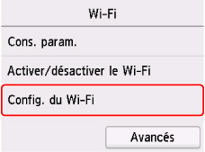 Écran Wi-Fi&nbsp;: sélectionnez Config. du Wi-Fi