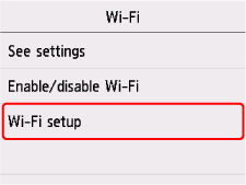 Wi-Fi screen: Select Wi-Fi setup