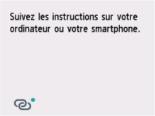 Écran Connexion facile sans fil&nbsp;: Suivez les instructions sur l'ordinateur, le smartphone, etc. pour effectuer l'opération.