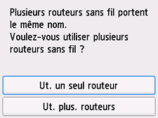 Écran Sélectionner un routeur sans fil&nbsp;: sélectionnez Ut. un seul routeur
