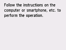 Bildschirm "Einfache Drahtlos-Verb.": Den Anleitungen auf dem Computer oder Smartphone usw. folgen, um den Vorgang durchzuführen.