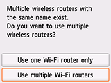 Skärmen för val av trådlös router: Välj Anv. flera Wi-Fi-routrar