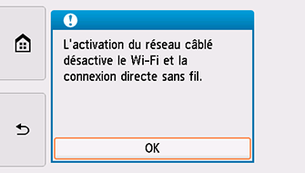 Écran : L'activation du réseau câblé désactive le Wi-Fi et la connexion directe sans fil.