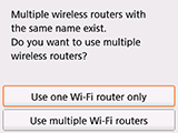 Wireless router selection screen: Multiple wireless routers with the same name exist.