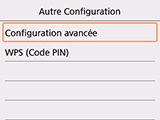 Écran Autre Configuration : Sélection Configuration avancée