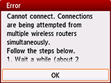 Error screen: Cannot connect. Connections are being attempted from multiple wireless routers simultaneously.