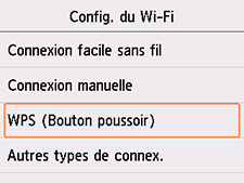 Écran Configuration Wi-Fi : sélectionnez WPS (Bouton pouss.)