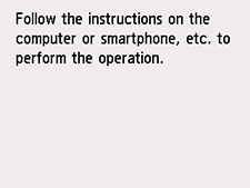 Scherm Eenv. draadloos verbinden: Volg de instructies op de computer of smartphone enz. om de bewerking uit te voeren.