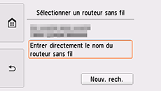 Écran de sélection du routeur sans fil : sélectionnez Entrer directement le nom du routeur sans fil