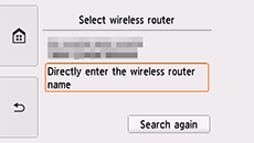 Wireless router selection screen: Select Directly enter the wireless router name