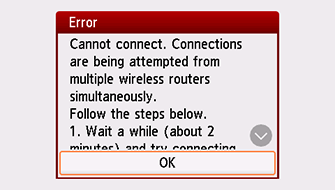 Error screen: Cannot connect. Connections are being attempted from multiple wireless routers simultaneously.