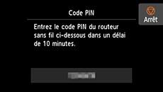 Écran Code PIN : Entrez le code PIN du routeur sans fil ci-dessous dans un délai de 10 minutes.