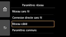Écran Paramètres réseau&nbsp;: Sélectionnez Réseau câblé