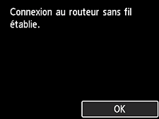 Écran de fin (Connexion au routeur sans fil établie.)