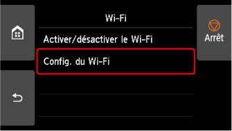 Écran Wi-Fi&nbsp;: sélectionnez Config. du Wi-Fi