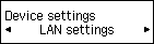 หน้าจอ Device settings: เลือก LAN settings