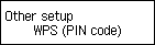 Bildschirm für Andere Einrichtung: WPS (PIN-Code) auswählen