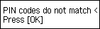 Fehlerbildschirm: PIN-Codes stimmen nicht überein