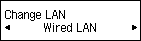 Change LAN screen: Select Wired LAN