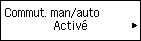 Écran des paramètres Com. man./auto&nbsp;: Sélection de Activé